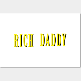 RICH DADDY Posters and Art